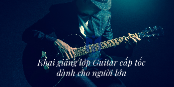 Lớp guitar cấp tốc cho người lớn tại Music One Thủ Đức